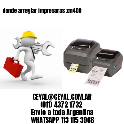 donde arreglar impresoras zm400