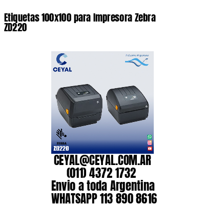 Etiquetas 100×100 para Impresora Zebra ZD220