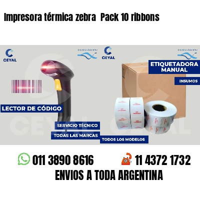 Impresora térmica zebra  Pack 10 ribbons