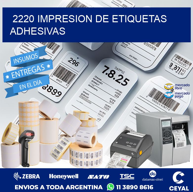 2220 IMPRESION DE ETIQUETAS ADHESIVAS