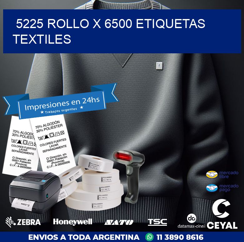 5225 ROLLO X 6500 ETIQUETAS TEXTILES
