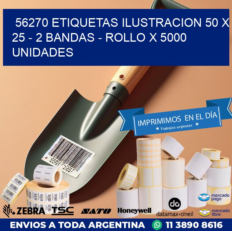 56270 ETIQUETAS ILUSTRACION 50 X 25 - 2 BANDAS - ROLLO X 5000 UNIDADES
