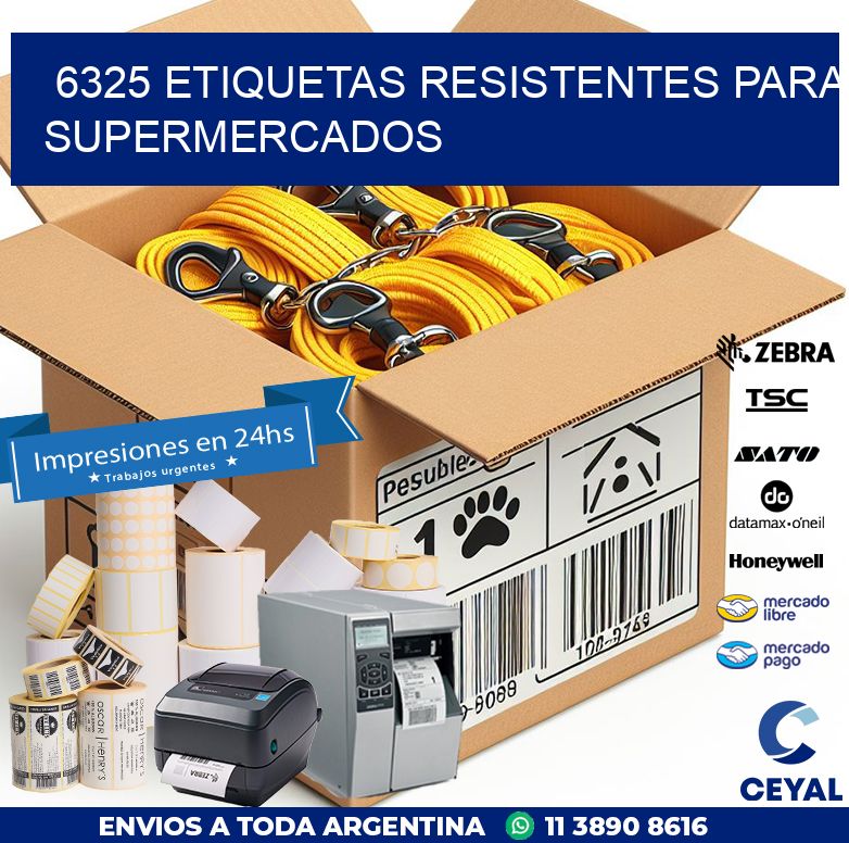 6325 ETIQUETAS RESISTENTES PARA SUPERMERCADOS