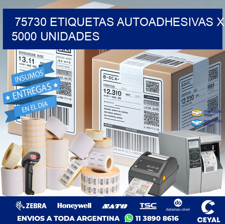 75730 ETIQUETAS AUTOADHESIVAS X 5000 UNIDADES