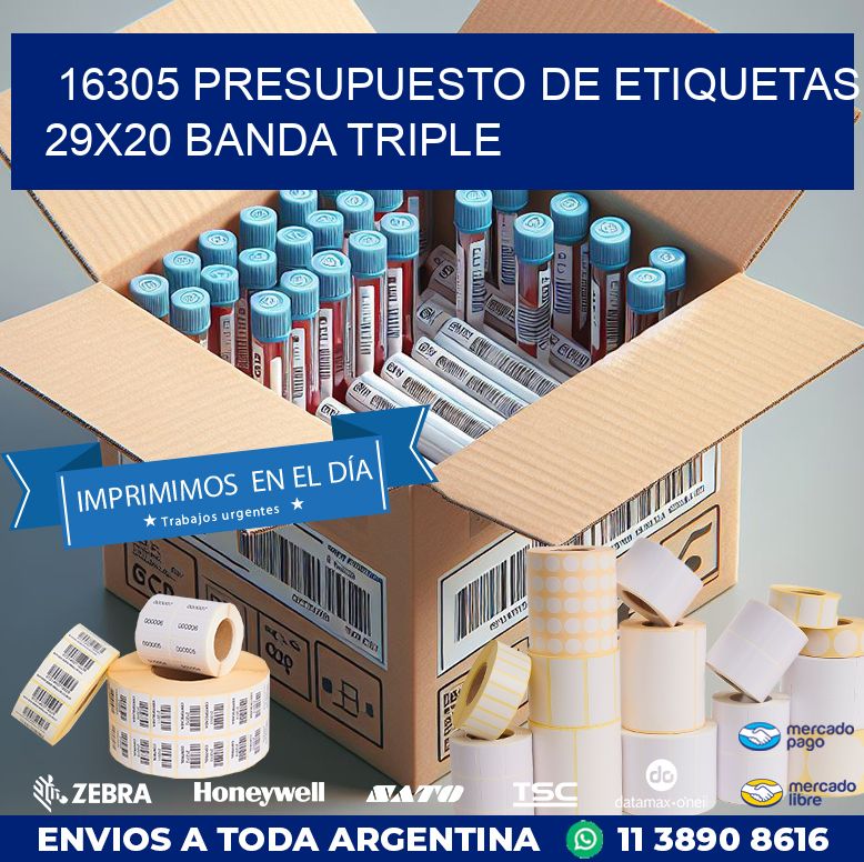16305 PRESUPUESTO DE ETIQUETAS 29X20 BANDA TRIPLE