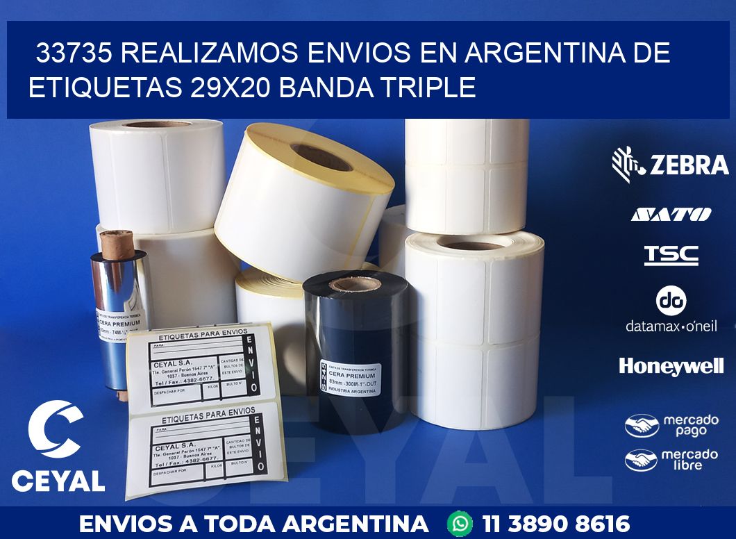 33735 REALIZAMOS ENVIOS EN ARGENTINA DE ETIQUETAS 29X20 BANDA TRIPLE