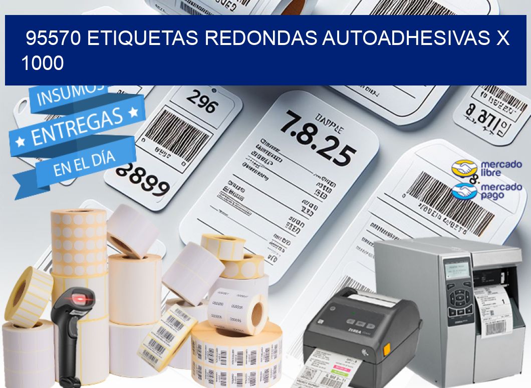 95570 ETIQUETAS REDONDAS AUTOADHESIVAS X 1000
