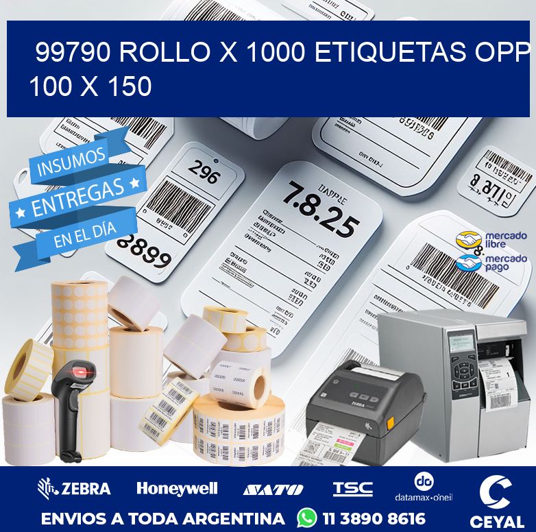 99790 ROLLO X 1000 ETIQUETAS OPP 100 X 150