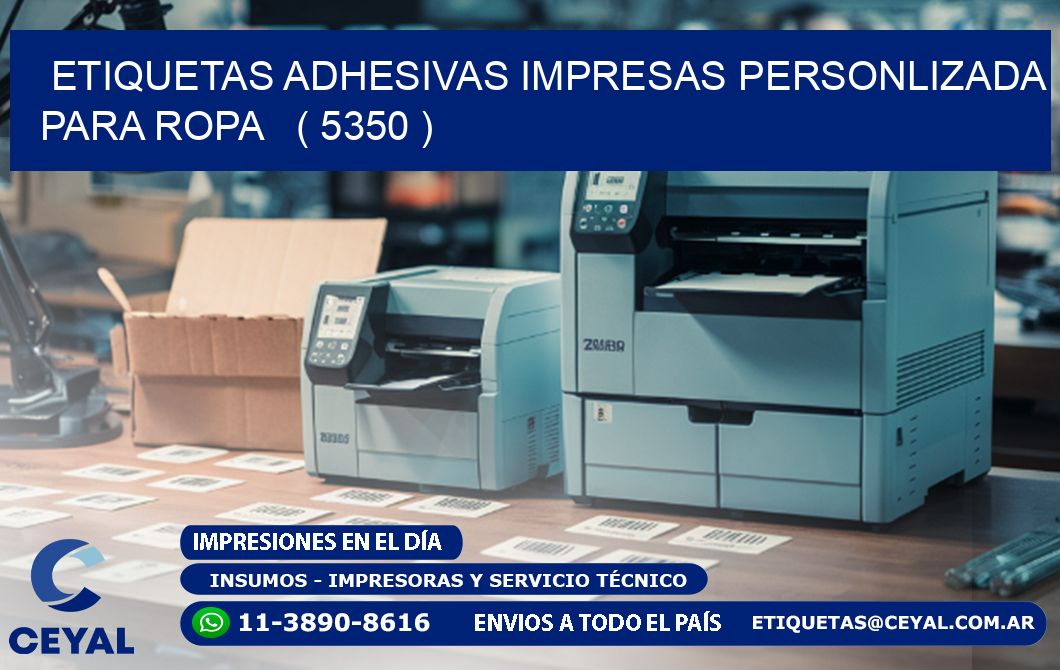 ETIQUETAS ADHESIVAS IMPRESAS PERSONLIZADA PARA ROPA   ( 5350 )