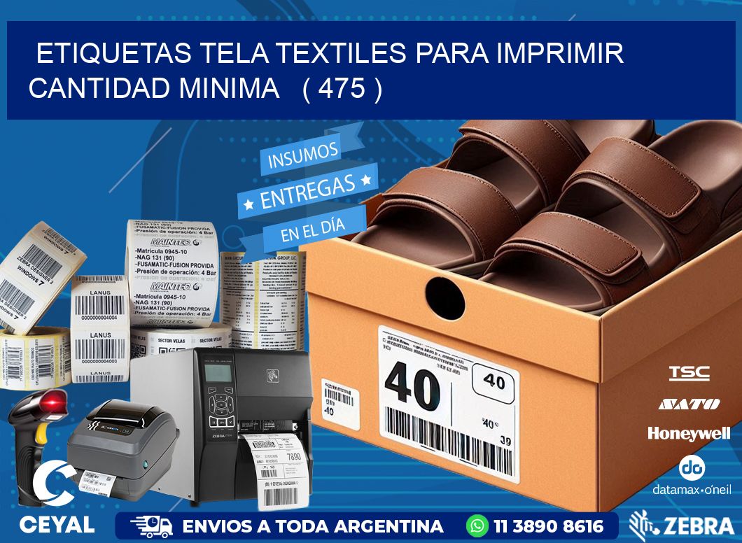 ETIQUETAS TELA TEXTILES PARA IMPRIMIR CANTIDAD MINIMA   ( 475 )